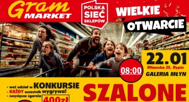 Gram Market otwiera sklep w Rypinie! Przed nami wydarzenie pełne atrakcji!